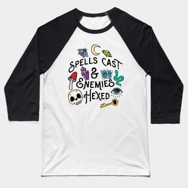 Spells Cast & Enemies Hexed Baseball T-Shirt by Sunshine&Revolt